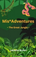 Mis*Adventures ~ The Great Jungle ~