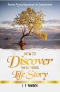 How to Discover the Authentic Life Story